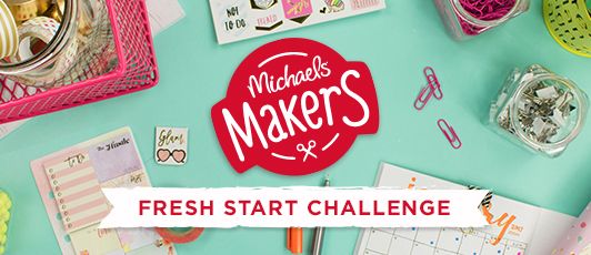 Michaels Makers Fresh Start Challenge #michaelsmakers 